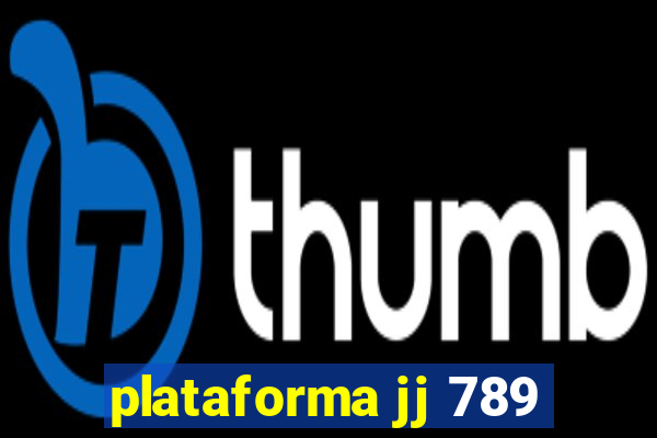 plataforma jj 789